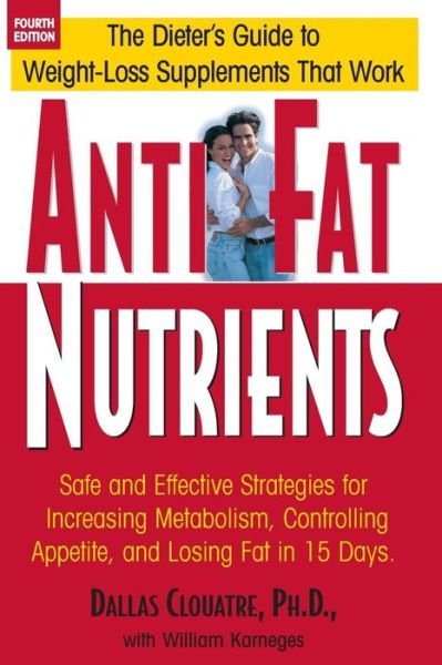 Cover for Bill Karneges · Anti-Fat Nutrients (Pocketbok) [4th Ed. edition] (2004)