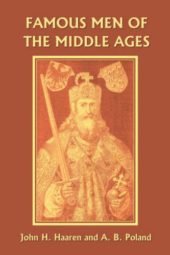 Cover for A. B. Poland · Famous men of the Middle Ages (Yesterday's Classics) (Paperback Book) (2006)
