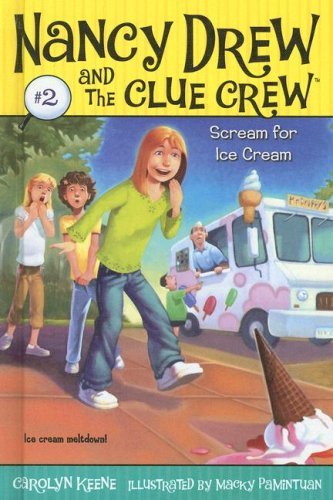 Cover for Carolyn Keene · Scream for Ice Cream (Nancy Drew and the Clue Crew #2) (Hardcover bog) (2007)