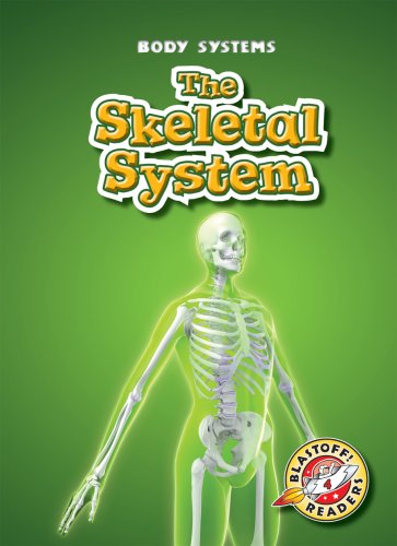 Cover for Kay Manolis · The Skeletal System (Blastoff! Readers: Body Systems) (Hardcover Book) (2009)