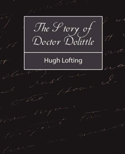 The Story of Doctor Dolittle - Hugh Lofting - Bøger - Book Jungle - 9781604243475 - 12. oktober 2007