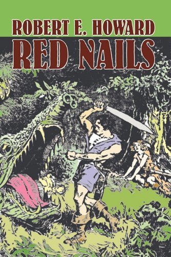 Cover for Robert E. Howard · Red Nails (Paperback Book) (2011)