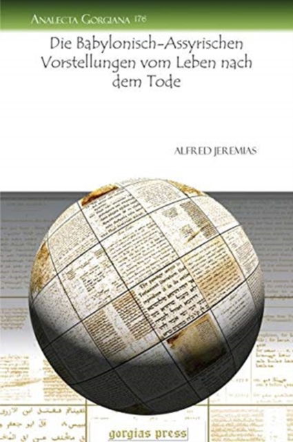 Cover for Alfred Jeremias · Die Babylonisch-Assyrischen Vorstellungen vom Leben nach dem Tode - Analecta Gorgiana (Paperback Book) (2010)