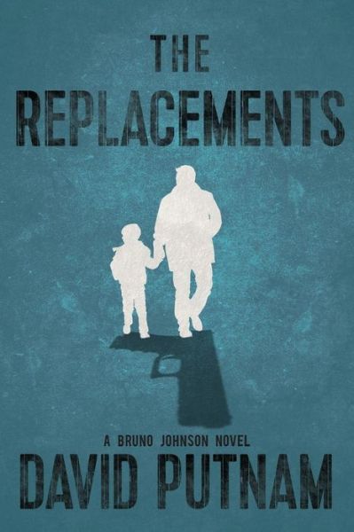 The Replacements - Bruno Johnson Series - David Putnam - Libros - Oceanview Publishing - 9781608092475 - 24 de enero de 2017