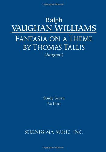 Fantasia on a Theme of Thomas Tallis - Study Score - Ralph Vaughan Williams - Kirjat - Serenissima Music, Incorporated - 9781608740475 - perjantai 25. marraskuuta 2011