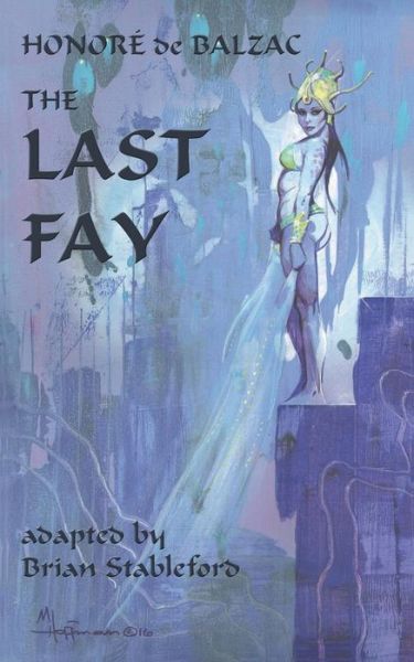 Cover for Honoré Balzac · The Last Fay (Book) (2016)