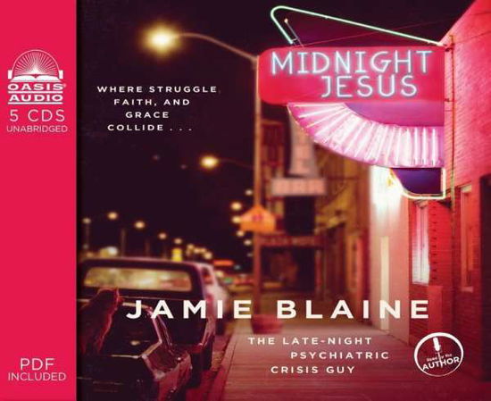 Cover for Jamie Blaine · Midnight Jesus: Where Struggle, Faith, and Grace Collide . . . (CD) (2015)