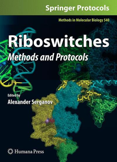Cover for Alexander Serganov · Riboswitches: Methods and Protocols - Methods in Molecular Biology (Paperback Book) [Softcover reprint of hardcover 1st ed. 2009 edition] (2010)