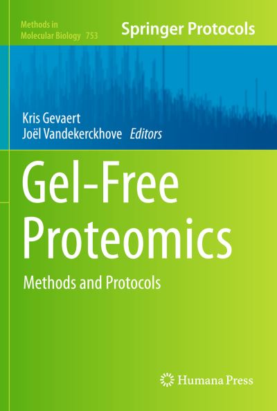 Cover for Kris Gevaert · Gel-Free Proteomics: Methods and Protocols - Methods in Molecular Biology (Hardcover Book) [2011 edition] (2011)