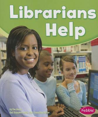 Cover for Dee Ready · Librarians Help (Our Community Helpers) (Paperback Book) (2013)