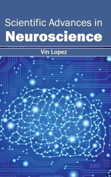 Cover for Vin Lopez · Scientific Advances in Neuroscience (Gebundenes Buch) (2015)