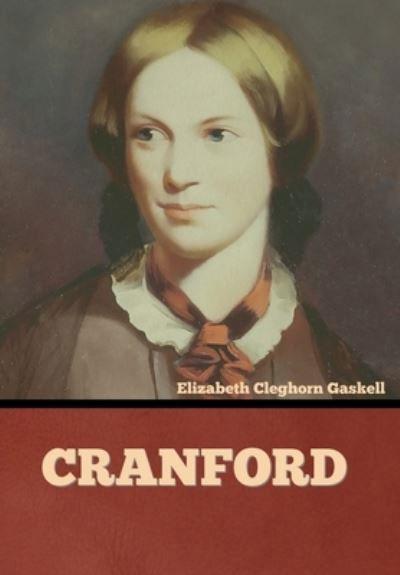 Cover for Elizabeth Cleghorn Gaskell · Cranford (Innbunden bok) (2022)