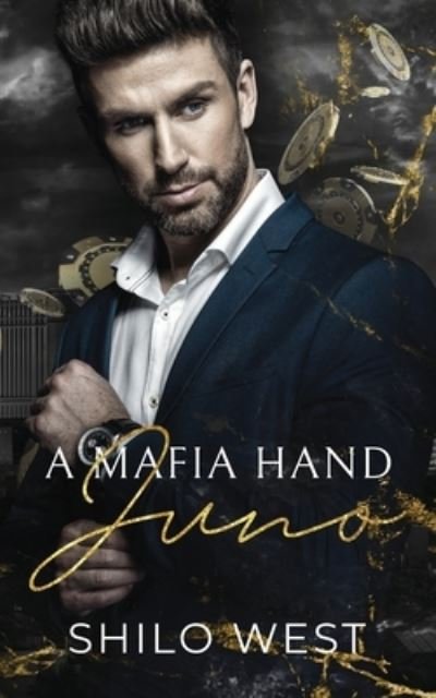 Cover for Shilo West · A Mafia Hand : Juno (Paperback Book) (2023)