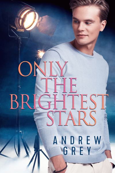 Cover for Andrew Grey · Only the Brightest Stars (Bok) (2023)