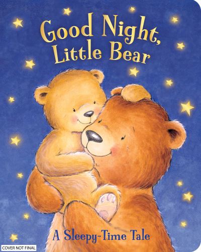 Sequoia Children's Publishing · Good Night, Little Bear: A Sleepy-Time Tale (Board book) (2024)