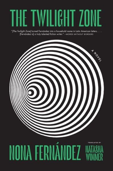 Cover for Nona Fernandez · The Twilight Zone: A Novel (Taschenbuch) (2021)
