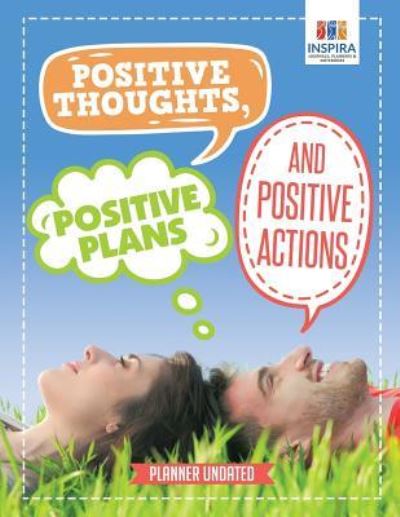 Cover for Planners &amp; Notebooks Inspira Journals · Positive Thoughts, Positive Plans and Positive Actions | Planner Undated (Pocketbok) (2019)