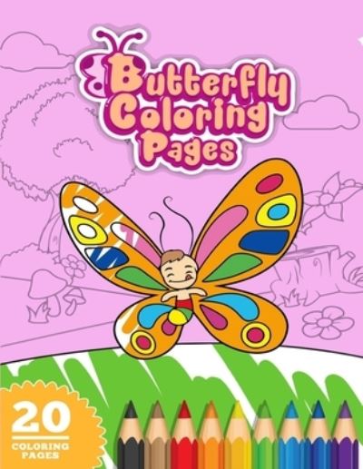 Cover for Ultimate Notebooks Publishing · Butterfly Coloring Pages (Paperback Book) (2020)