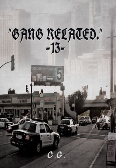 Cover for C G · Gang Related 13 (Innbunden bok) (2021)