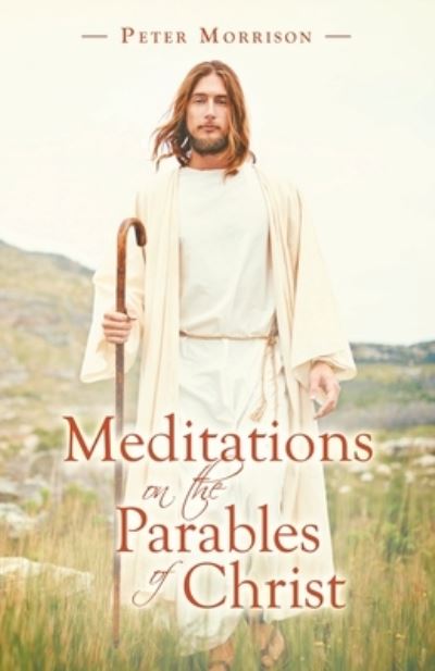 Cover for Peter Morrison · Meditations on the Parables of Christ (Book) (2021)