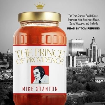 Cover for Mike Stanton · The Prince of Providence Lib/E (CD) (2018)