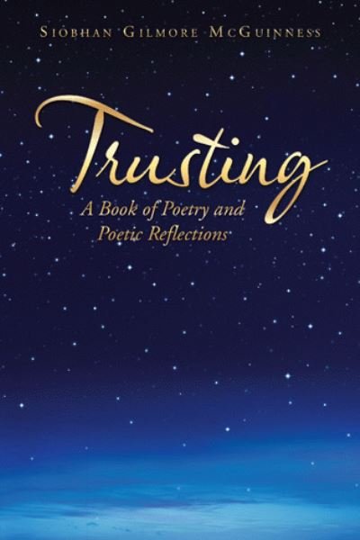 Cover for Siobhan Gilmore McGuinness · Trusting (Paperback Book) (2021)
