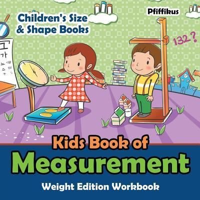 Cover for Pfiffikus · Kids Book of Measurement Weight Edition Workbook Children's Size &amp; Shape Books (Taschenbuch) (2016)