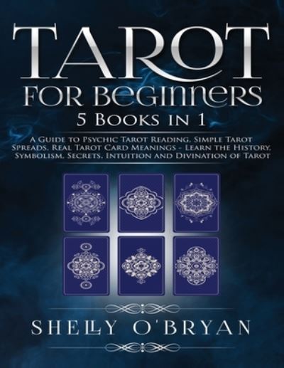 Cover for Shelly O'Bryan · Tarot For Beginners : 5 Books in 1 (Paperback Book) (2019)