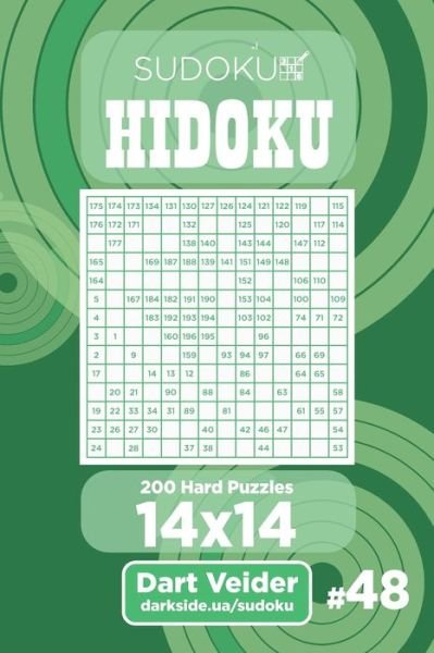 Cover for Dart Veider · Sudoku Hidoku - 200 Hard Puzzles 14x14 (Volume 48) (Taschenbuch) (2019)