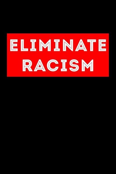 Cover for Scott Maxwell · Eliminate Racism (Paperback Book) (2018)