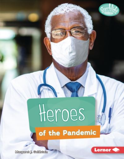 Cover for Margaret J. Goldstein · Heroes of the Pandemic (Hardcover Book) (2021)