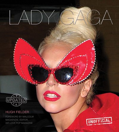 Cover for Hugh Fielder · Lady Gaga: A Monster Romance (Unofficial) (Updated) (Hardcover Book) [New edition] (2014)