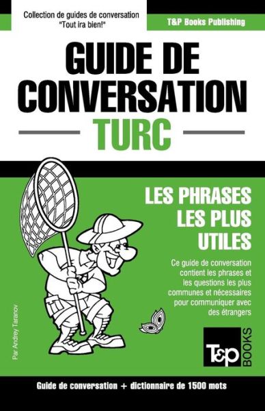 Cover for Andrey Taranov · Guide De Conversation Francais-turc et Dictionnaire Concis De 1500 Mots (Paperback Book) (2015)