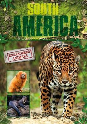 Cover for Grace Jones · South America - Endangered Animals (Hardcover Book) (2018)