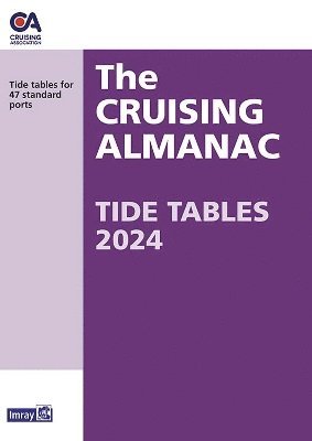 The Cruising Almanac Tide Tables 2024 - Imray - Books - Imray, Laurie, Norie & Wilson Ltd - 9781786794475 - August 25, 2023