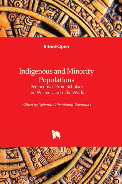 Cover for Indigenous and Minority Populations: Perspectives From Scholars and Writers across the World (Innbunden bok) (2023)
