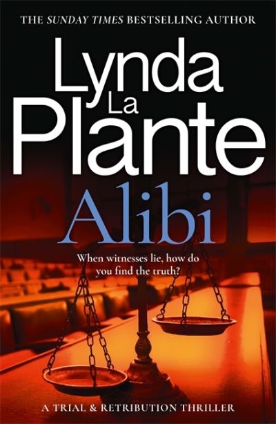 Cover for Lynda La Plante · Alibi: A Trial &amp; Retribution Thriller - Trial and Retribution (Pocketbok) (2023)