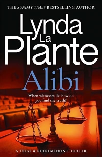 Cover for Lynda La Plante · Alibi: A Trial &amp; Retribution Thriller - Trial and Retribution (Paperback Bog) (2023)