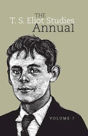 Cover for The T. S. Eliot Studies Annual: Volume 7 (Hardcover bog) (2025)