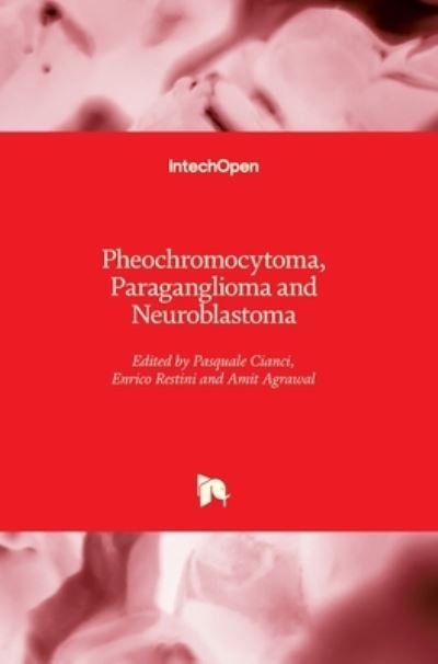 Cover for Pasquale Cianci · Pheochromocytoma, Paraganglioma and Neuroblastoma (Hardcover Book) (2021)