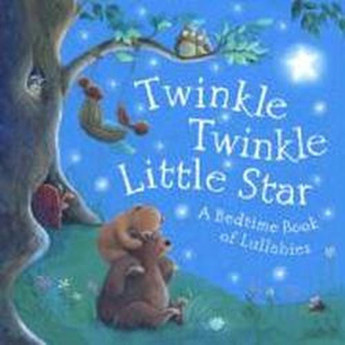 Cover for Gail Yerrill · Twinkle, Twinkle Little Star: A Bedtime Book of Lullabies (Paperback Book) (2008)