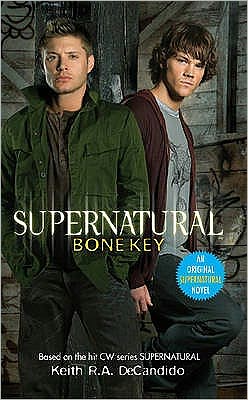 Cover for Keith R. A. DeCandido · Supernatural - Bone Key (Paperback Book) (2008)