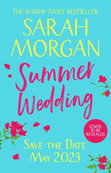 Summer Wedding - Sarah Morgan - Kirjat - HarperCollins Publishers - 9781848458475 - torstai 25. toukokuuta 2023