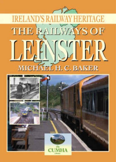 Cover for Michael Baker · Leinster - Railways of Ireland Past &amp; Present S. (Paperback Book) (2008)