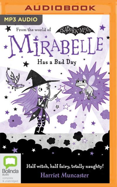 Mirabelle has a Bad Day - Harriet Muncaster - Musiikki - Bolinda Audio - 9781867552475 - keskiviikko 15. syyskuuta 2021