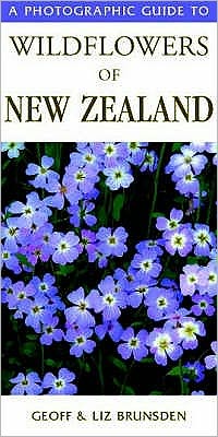 Cover for Brunsden, Geoff &amp; Liz · Photographic Guide To Wildflowers Of New Zealand (Pocketbok) (2004)