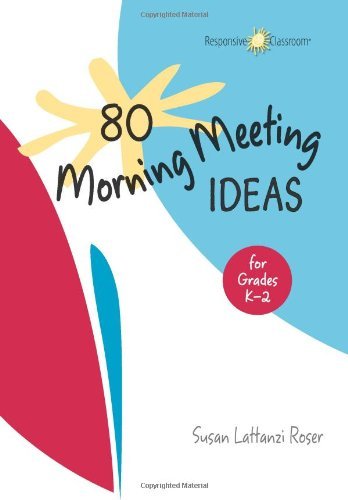 Cover for Susan Lattanzi Roser · 80 Morning Meeting Ideas for Grades K-2 (Spiral Book) [1st edition] (2012)