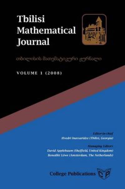Tbilisi Mathematical Journal. Volume 1 - Hvedri Inassaridze - Bøger - College Publications - 9781904987475 - 27. marts 2009