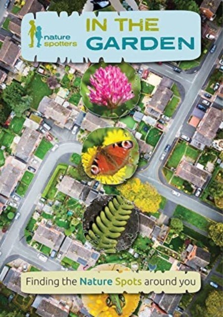 Fsc · Nature Spotters In The Garden (Paperback Book) (2019)