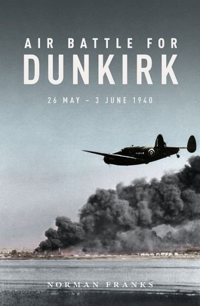 Cover for Norman Franks · Air Battle for Dunkirk (Paperback Book) (2017)